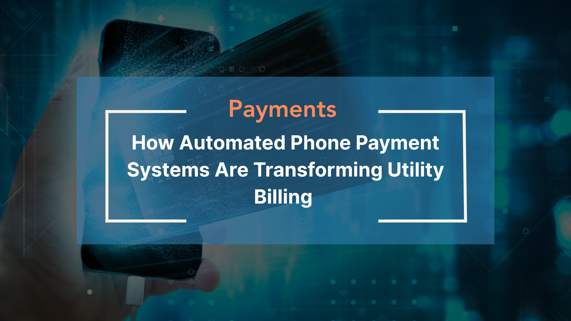 The Quiet Workhorse: How Automated Phone Payment Systems Are Transforming Utility Billing, and the Data That Proves It